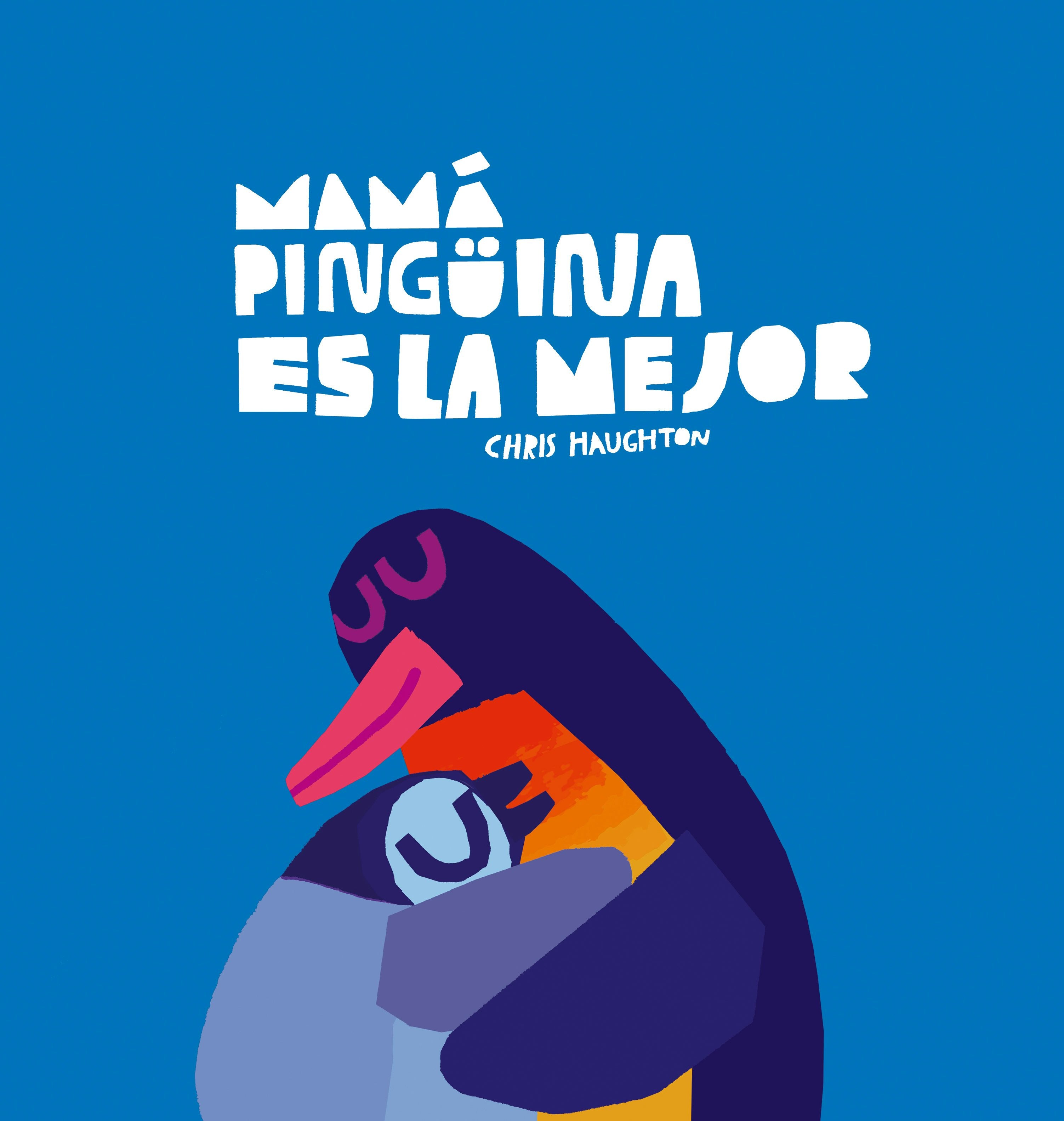 Book cover image for Mamá Pingüina es la mejor ISBN: 9788419253637